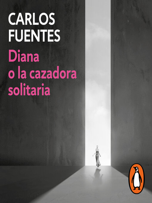 Title details for Diana o la cazadora solitaria by Carlos Fuentes - Available